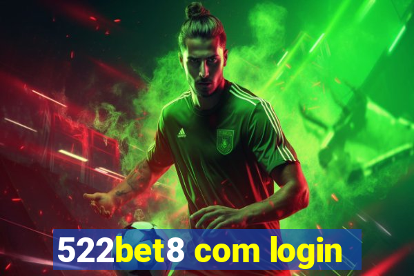 522bet8 com login